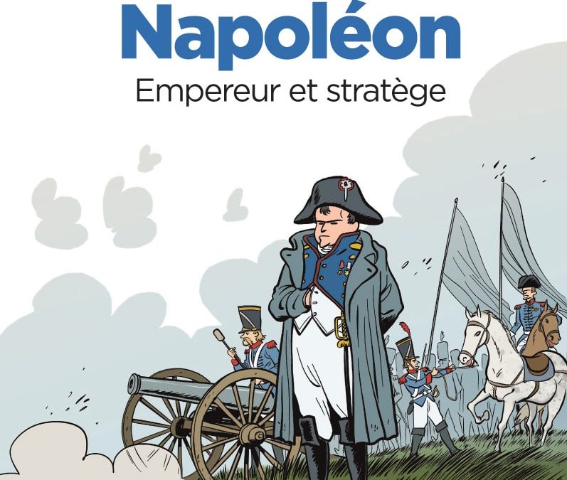 Le fil de l’Histoire Napoléon